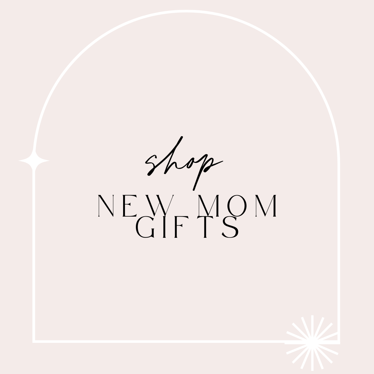 New Mom Gifts
