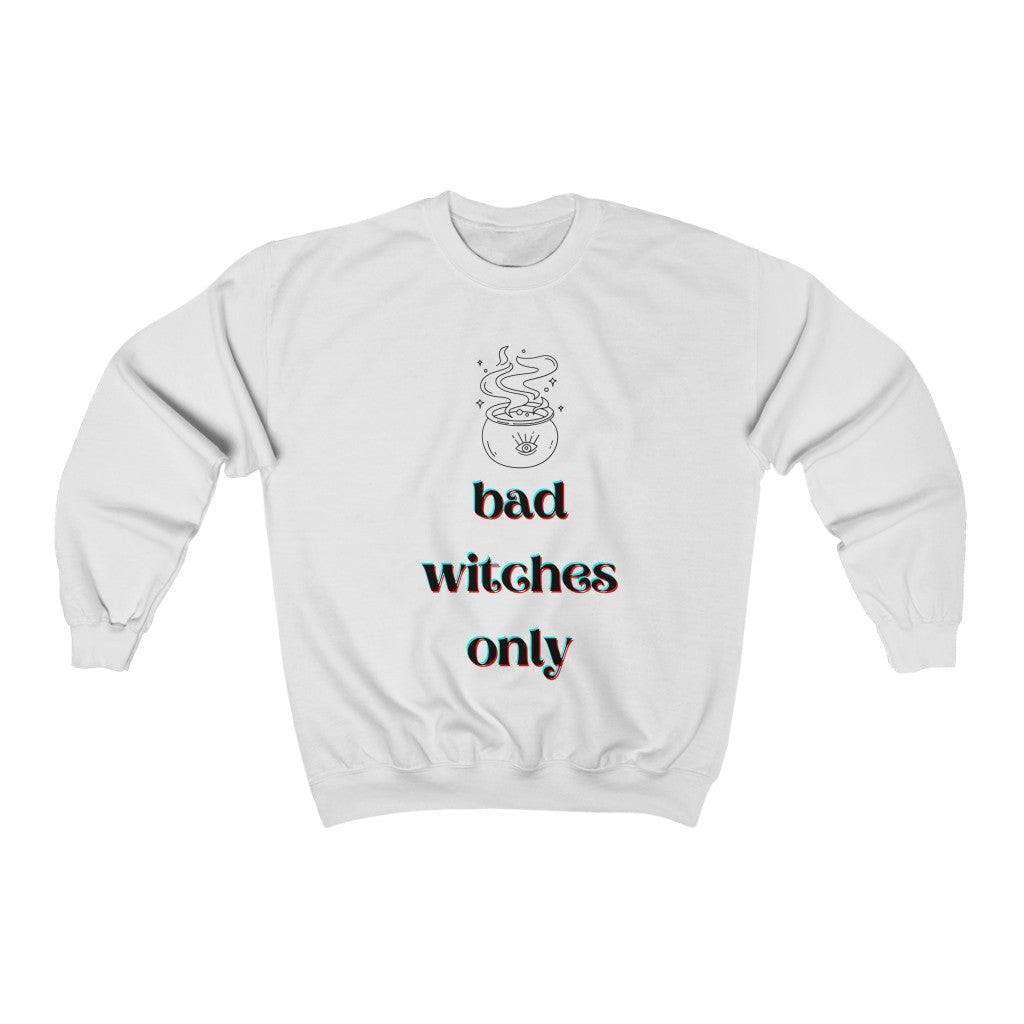 Fashion witch bad witch sweatshirts